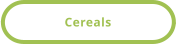 Cereals